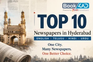 Top 10 Newspapers in Hyderabad: English, Telugu, Hindi & Urdu
